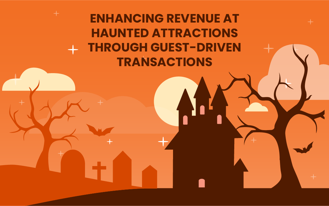 Enhancing Revenue at Haunted Attractions through Guest-Driven Transactions