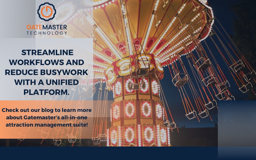 From Chaos to Smooth Sailing: How Gatemaster’s All-in-One Suite Streamlines Your Attraction Operations